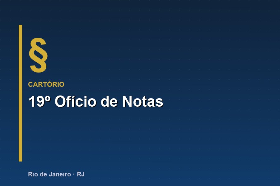 19º Ofício de Notas (Barra) - Cartório na Barra da Tijuca