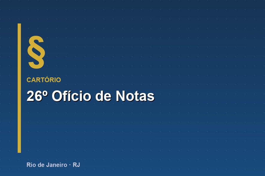 26º Ofício de Notas (Barra) - Cartório na Barra da Tijuca