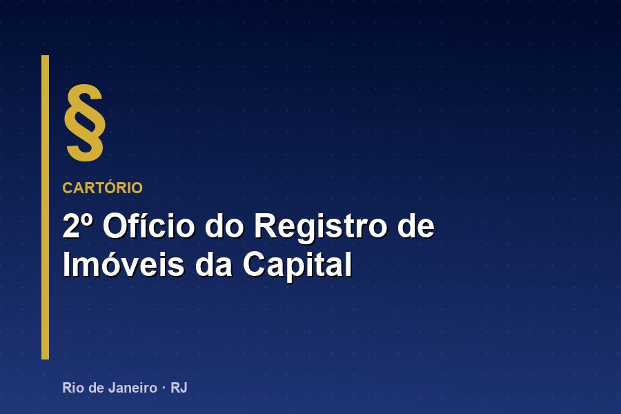 2º Registro de Imóveis - Cartório na Barra da Tijuca