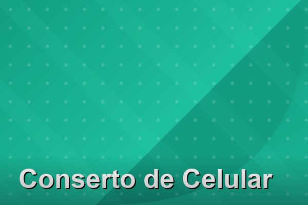 Conserto de Celular na Barra da Tijuca